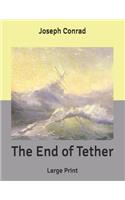 The End of Tether