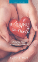 Kindling the Heart - Family Edition