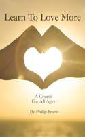 Learn To Love More