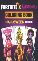 Fortnite X Fortnitemares Coloring Book ( Halloween edition ): More Than 40 Halloween Skins to design of Fortnite ( Chapter 1-2 ) For Kids and Adults