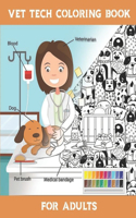 vet tech coloring book for adults: A veterinary anatomy coloring book for adults