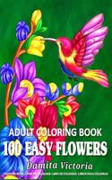 100 Easy Flowers Adult Coloring Book