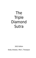 Triple Diamond Sutra 2022 Edition