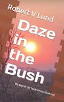 Daze in the Bush