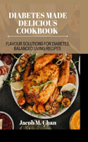 Diabetes Made Delicious cookbook