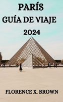 París Guía de Viaje 2024