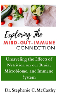 Understanding The Mind-Gut-Immune Connection