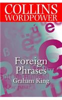 Foreign Phrases: The Plain Guide to the Most Commonly Used Foreign Words in English(Collins Word Power)