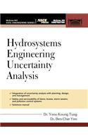 Hydrosystems Engineering Uncertainty Analysis