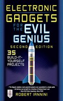 Electronic Gadgets for the Evil Genius