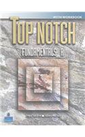 Top Notch Fundamentals A: English for Today's World with Workbook [With CD (Audio)]