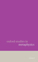 Oxford Studies in Metaphysics