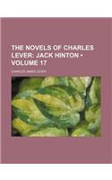 The Novels of Charles Lever (Volume 17); Jack Hinton