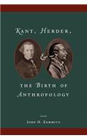 Kant, Herder, and the Birth of Anthropology