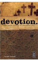 Devotion.