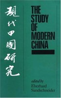 The Study of Modern China: Edited by Eberhard Sandschneider