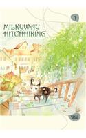 Milkyway Hitchhiking, Vol. 1