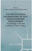 Institutional Foundations of East Asian Economic Development