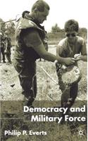 Democracy and Military Force