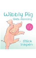 Wibbly Pig Likes Dancing Board Book: (Wibbly Pig)