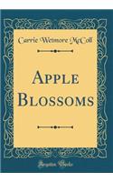 Apple Blossoms (Classic Reprint)