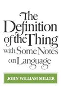 The Definition of the Thing: with Some Notes on Language(English)