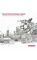 Making People-Friendly Towns