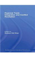 Regional Trade Integration and Conflict Resolution