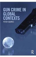 Gun Crime in Global Contexts