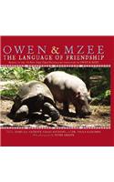 Owen and Mzee: Language of Friendship