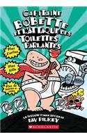 Capitaine Bobette Et l'Attaque Des Toilettes Parlantes (Tome 2)