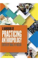 A Handbook of Practicing Anthropology