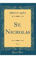 St. Nicholas, Vol. 6 (Classic Reprint)
