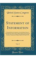 Statement of Information, Vol. 9: Hearings Before the Committee on the the Judiciary House of Representatives, Ninety-Third Congress, Second Session, Pursuant to H. Res. 803; Part 2, Watergate Special Prosecutors, Judiciary Committee's Impeachment