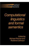 Computational Linguistics and Formal Semantics