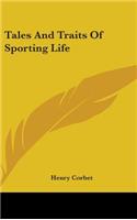 Tales And Traits Of Sporting Life