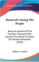 Roosevelt Among The People