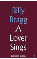 A Lover Sings: Selected Lyrics