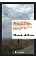 Bulletin of Bibliography Pamphlets, No. 18; Reading List on Modern Dramatists