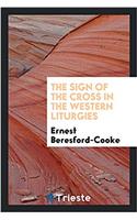 Sign of the Cross in the Western Liturgies