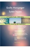 Quality Management System Process A Complete Guide - 2020 Edition