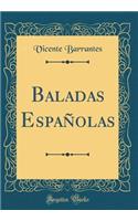 Baladas EspaÃ±olas (Classic Reprint)