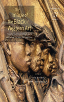 The Image of the Black in Western Art: Volume IV From the American Revolution to World War I