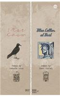 I Eat Crow + Blue Collar at Best