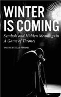 Winter is Coming