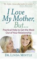 I Love My Mother, But...