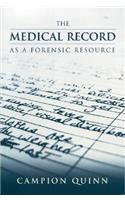 The Medical Record as Forensic Resource