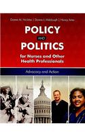 Policy and Politics for Nurses and Other Health Professionals