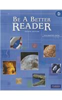 Be a Better Reader Level D Student Worktext
