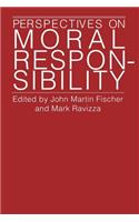 Perspectives on Moral Responsibility